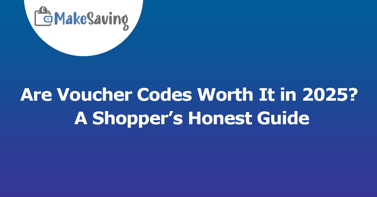 Are Voucher Codes Worth It in 2025