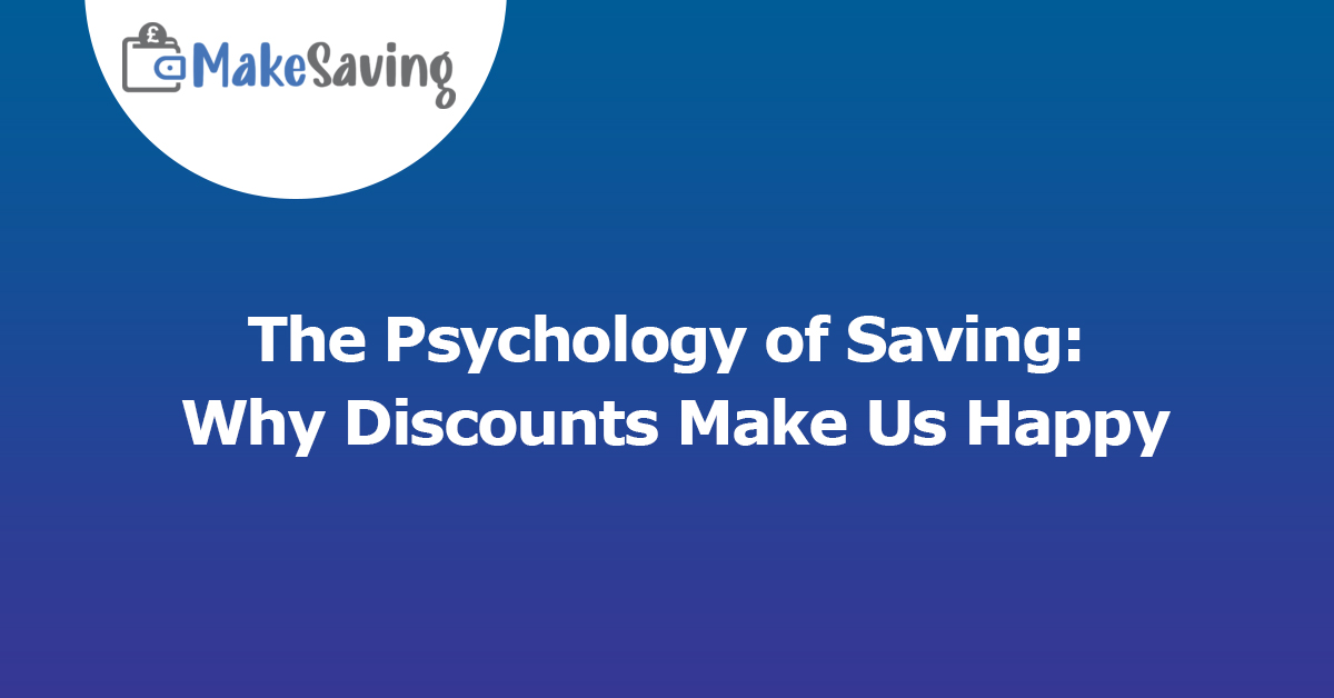 The Psychology of Saving: Why Discounts Make Us Happy